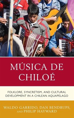 Música de Chiloé - Garrido, Waldo; Bendrups, Dan; Hayward, Philip