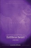 Faithless Heart Large Print Edition: A Love Story