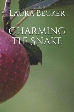 Charming the Snake - Becker, Laura