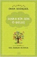 Sonra Bir Gün O Geldi - Özel Insanlar Ariyorum - Sevincgül, Ömer