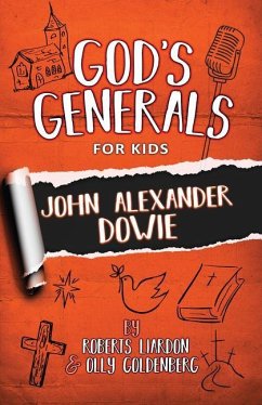 God's Generals for Kids - Liardon, Roberts; Goldenberg, Olly