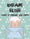 Dear Elsie, Diary of Dreams and Hopes: A Girl's Thoughts