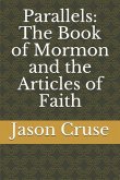 Parallels: The Book of Mormon and the Articles of Faith