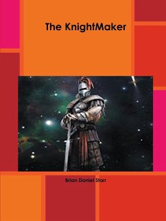 The Knightmaker - Starr, Brian
