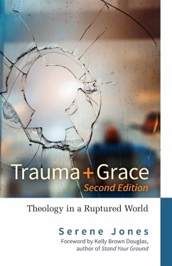 Trauma and Grace, Second Edition - Jones, Serene