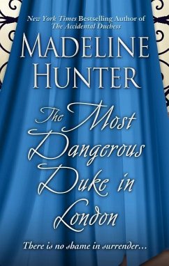 The Most Dangerous Duke in London - Hunter, Madeline