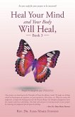 Heal Your Mind and Your Body Will Heal, Book 3