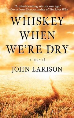 Whiskey When We're Dry - Larison, John