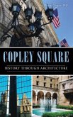 Copley Square: History Through Architecture