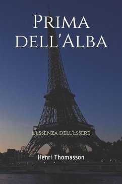 Prima dell'Alba: L'Essenza dell'Essere - Thomasson, Henri