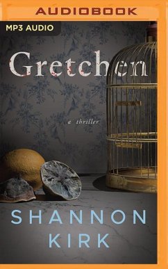 Gretchen: A Thriller - Kirk, Shannon