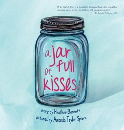 A Jar Full of Kisses - Bennett, Heather; Spiers, Amanda Taylor