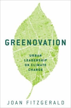 Greenovation - Fitzgerald, Joan (Professor of Urban and Public Policy, Professor of