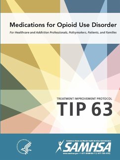 Medications for Opioid Use Disorder - Treatment Improvement Protocol (Tip 63) - Department Of Health And Human Services