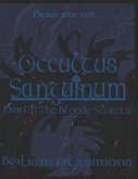 Occultus Sanguinum: Part One: The Bloody Secrets