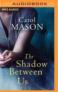 The Shadow Between Us - Mason, Carol