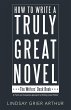 How to Write a Truly Great Novel - Bild 1