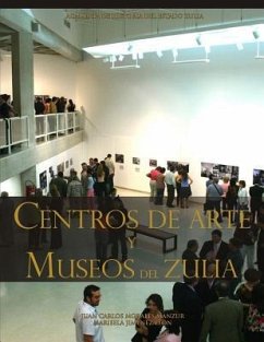 Centros de Arte Y Museos del Zulia - Jiménez León, Marisela; Morales Manzur, Juan Carlos