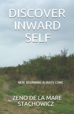 Discover Inward Self - Stachowicz, Zeno de la Mare