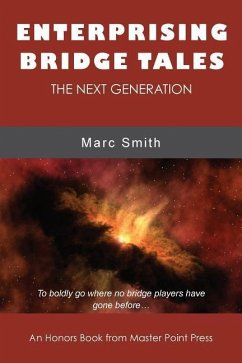 Enterprising Bridge Tales: The Next Generation - Smith, Marc