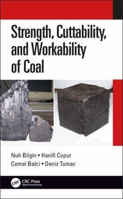 Strength, Cuttability, and Workability of Coal - Bilgin, Nuh; Copur, Hanifi; Balci, Cemal; Tumac, Deniz
