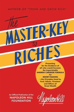 The Master-Key to Riches - Hill, Napoleon