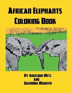 African Elephants Coloring Book - Marilyn, Grandma; Publishing, Gilded Penguin; Metz, Angelique