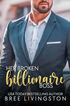 Her Broken Billionaire Boss - Livingston, Bree