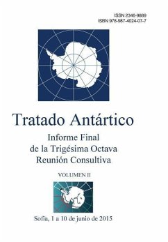 Informe Final de la Trigésima Octava Reunión Consultiva del Tratado Antártico - Volumen II - Del Tratado Antartico, Reunion Consult