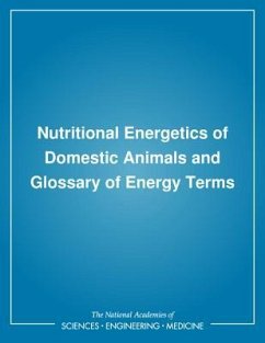 Nutritional Energetics of Domestic Animals and Glossary of Energy Terms - Board On Agriculture; Committee on Animal Nutrition; Subcommittee on Biological Energy