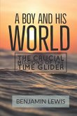 A Boy and His World: The Crucial Missions of The Time Glider