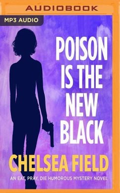 Poison Is the New Black: With Bonus Story: Tast of Christmas - Field, Chelsea