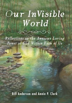 Our Invisible World - Anderson, Bill; Clark, Annie P.