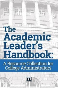 The Academic Leader's Handbook: A Resource Collection for College Administrators - Magna Publications Incorporated