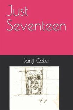 Just Seventeen - Coker, Banji