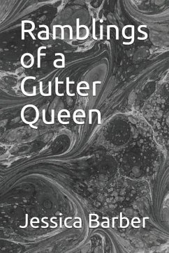 Ramblings of a Gutter Queen - Barber, Jessica