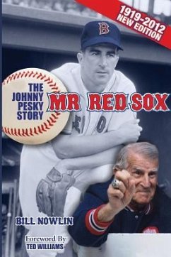 Mr. Red Sox: The Johnny Pesky Story - Nowlin, Bill