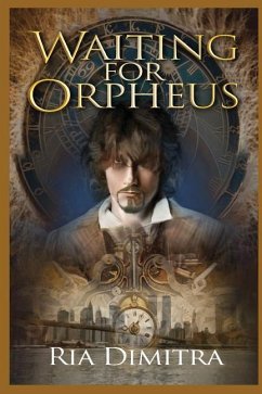 Waiting for Orpheus: A Novella - Dimitra, Ria