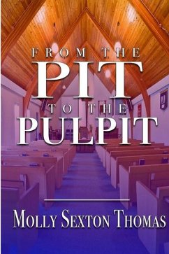 From the Pit to the Pulpit - Thomas, Molly Sexton