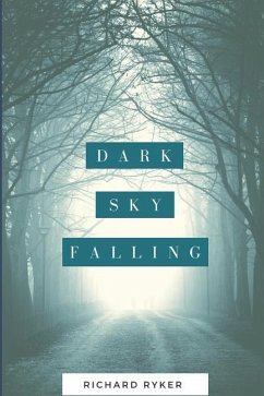 Dark Sky Falling - Ryker, Richard