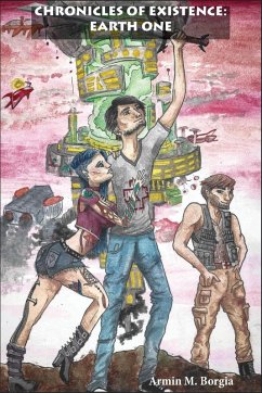 Chronicles of Existence - Borgia, Armin M Chronicles of Existence - Borgia, Armin M