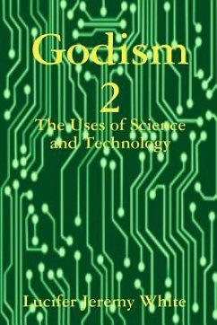 Godism 2: The Uses of Science and Technology