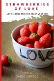 Strawberries of Love: Love Stories That Will Touch Your Soul