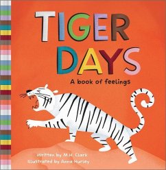 Tiger Days - Clark, M H; Hurly, Anna