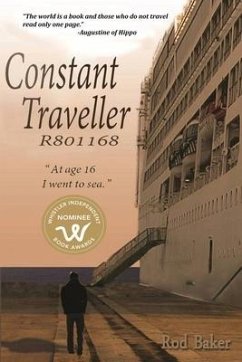 Constant Traveller R801168: At age 16 I went to sea - Baker, Rod