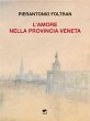 L'amore nella provincia veneta (eBook,... - Bild 1