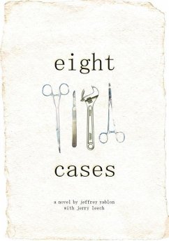 Eight Cases - Leech, Jerry; Yablon, Jeffrey S