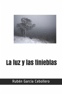 La Luz Y Las Tinieblas - Cebollero, Ruben Garcia