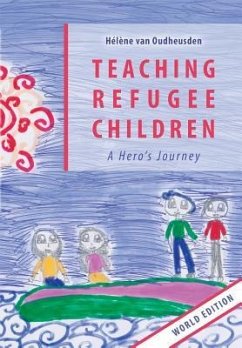 Teaching Refugee Children - Oudheusden, Hélène van