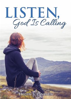 Listen, God Is Calling - Pasanen, Helen S.